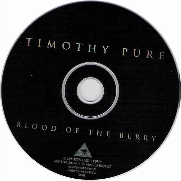 Timothy Pure : Blood Of The Berry (CD, Album)