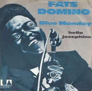 Fats Domino : Blue Monday / Hello Josephine (7")