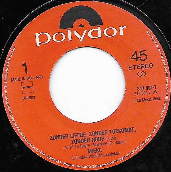 Mieke : Zonder Liefde, Zonder Toekomst, Zonder Hoop (7", Single)