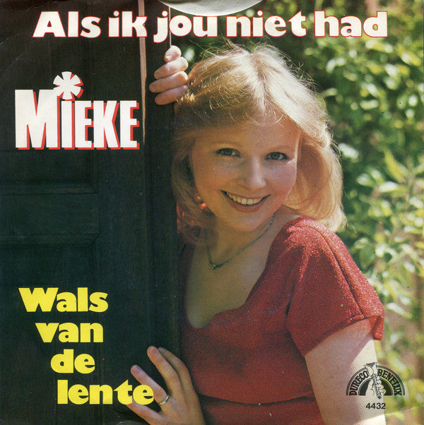 Mieke : Als Ik Jou Niet Had (7", Single)