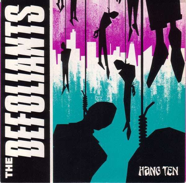 The Defoliants : Hang Ten (7", EP)