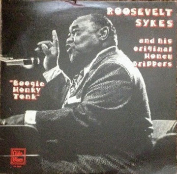 Roosevelt Sykes And His Original Honeydrippers : Boogie Honky Tonk (LP, Comp)