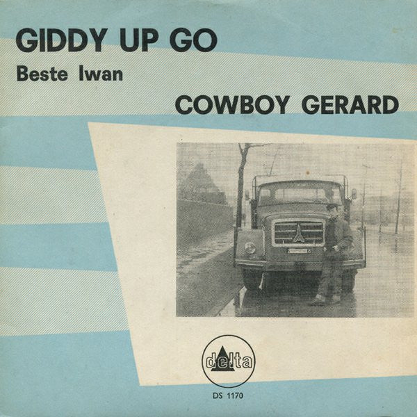 Cowboy Gerard en The Matadors (10) : Giddy Up Go (7", Single, Env)
