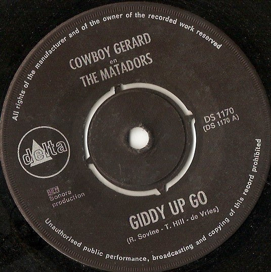 Cowboy Gerard en The Matadors (10) : Giddy Up Go (7", Single, Env)