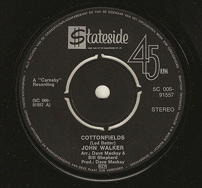 John Walker (3) : Cottonfields (7", Single)