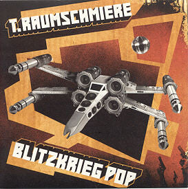 T.Raumschmiere : Blitzkrieg Pop (7")