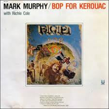 Mark Murphy : Bop For Kerouac (LP, Album)