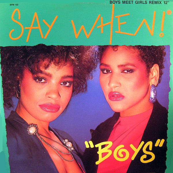 Say When! : Boys (12")