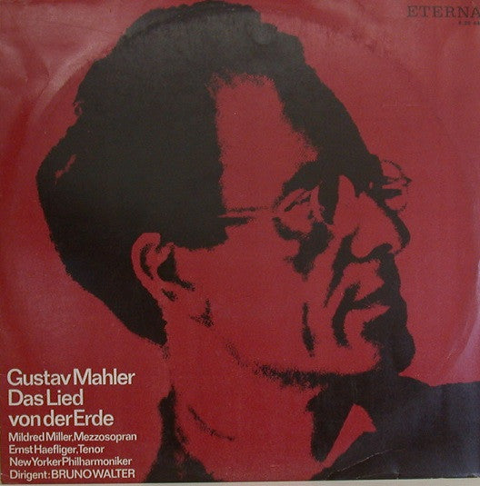 Gustav Mahler - Bruno Walter, New York Philharmonic, Mildred Miller, Ernst Haefliger : Das Lied Von Der Erde (LP, RP)