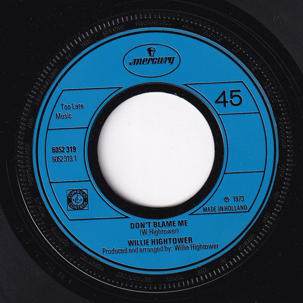 Willie Hightower : Don't Blame Me (7", Single)