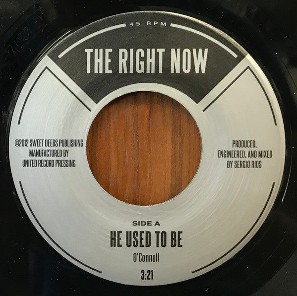 The Right Now : He Used To Be / Good Man (7", RSD, Single)