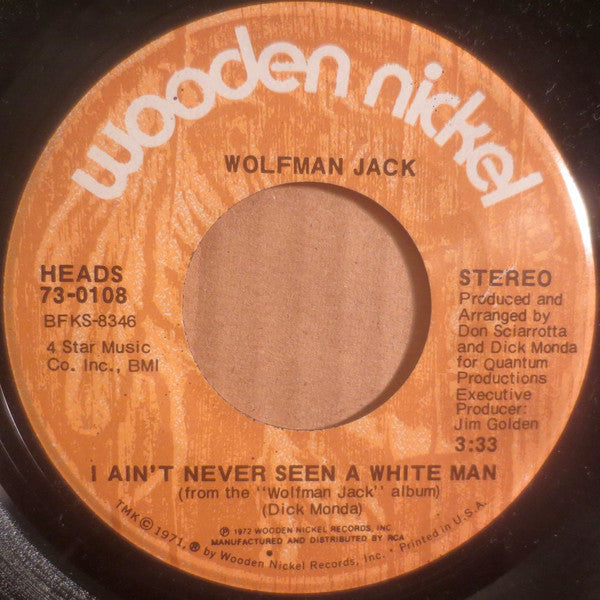 Wolfman Jack : I Ain't Never Seen A White Man / Gallop (7", Single)