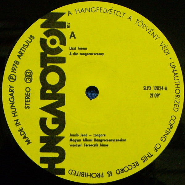 Franz Liszt, Jenö Jandó, Hungarian State Orchestra, János Ferencsik : Piano Concerto No. 2 In A Major / Fantasia On Hungarian Folk Tunes / Hungarian Rhapsody No.8 (LP)