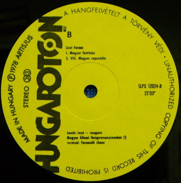 Franz Liszt, Jenö Jandó, Hungarian State Orchestra, János Ferencsik : Piano Concerto No. 2 In A Major / Fantasia On Hungarian Folk Tunes / Hungarian Rhapsody No.8 (LP)
