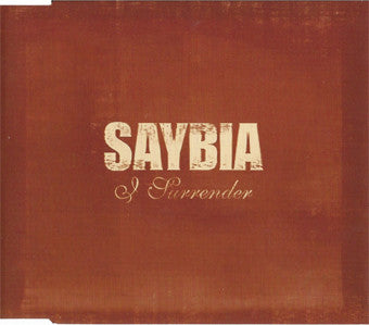 Saybia : I Surrender (CD, Maxi, Enh)