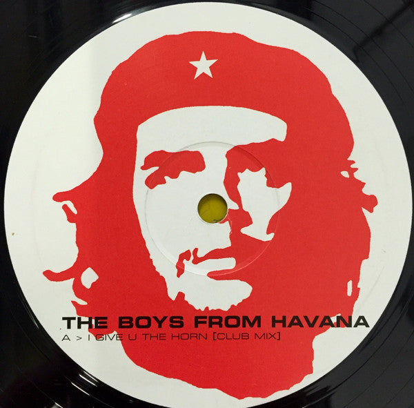 The Boys From Havana : I Give U The Horn (12")