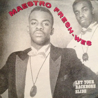 Maestro Fresh-Wes : Let Your Backbone Slide (7")