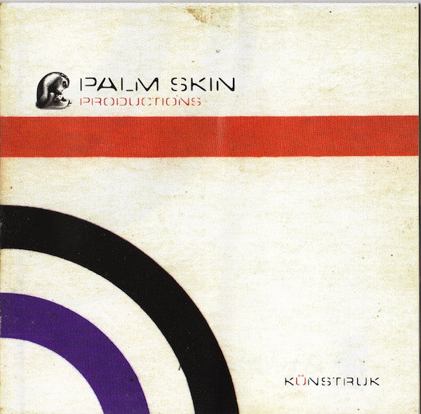 Palm Skin Productions : Künstruk (CD, Album)