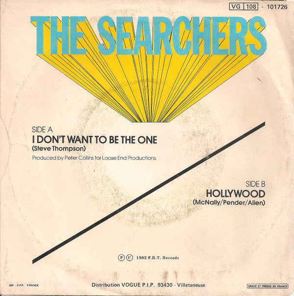 The Searchers : I Don't Want To Be The One (7", Single)