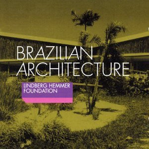 Lindberg Hemmer Foundation : Brazilian Architecture (CD, Album)