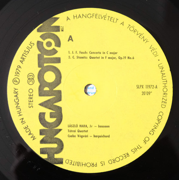 Johann Friedrich Fasch, Carl Stamitz, Friedrich Wilhelm Zachow, Antonio Vivaldi, Joseph Bodin de Boismortier - László Hara, Tátrai Quartet, Hungarian Baroque Trio : The Classical And Baroque Bassoon (LP)