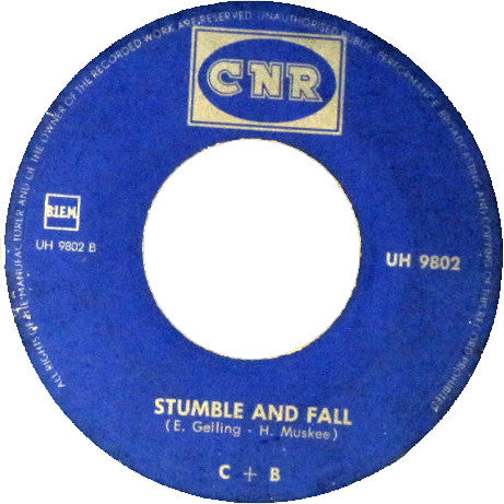 C+B* : Stumble And Fall / I'm So Restless (7", Single, Mono)