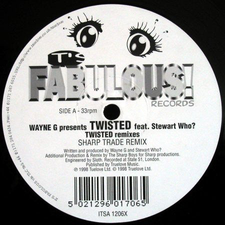 Wayne G Presents Twisted (10) Feat. Stewart Who? : Twisted (Remixes) (12")