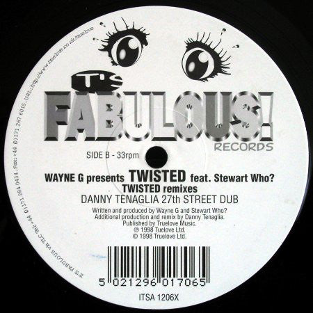 Wayne G Presents Twisted (10) Feat. Stewart Who? : Twisted (Remixes) (12")