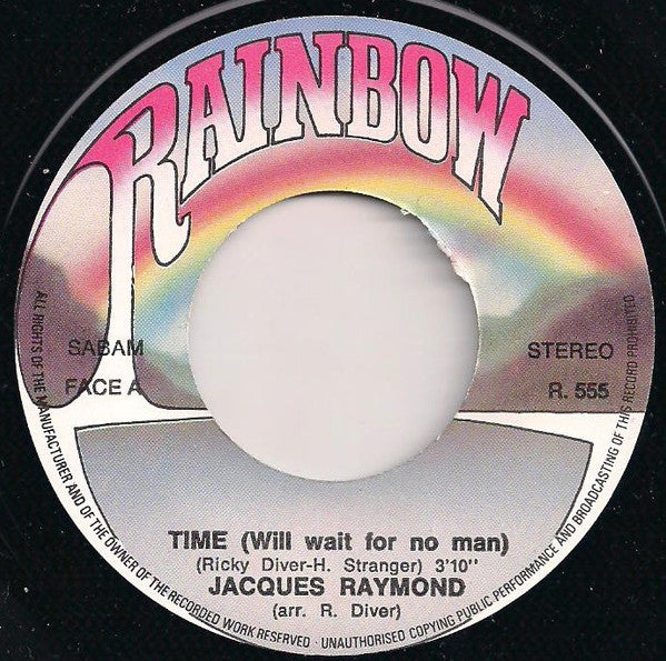 Jacques Raymond : Time (Will Wait For No Man...) (7", Single)