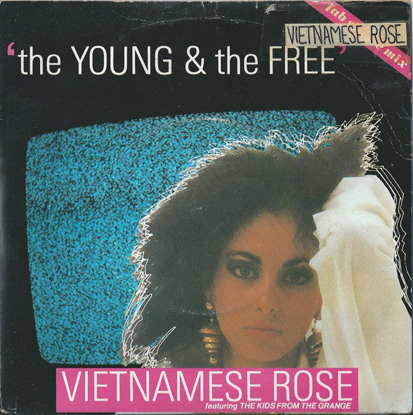Vietnamese Rose : The Young And The Free (7", Single)