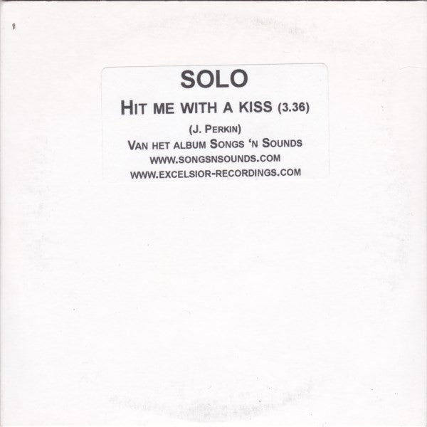 Solo (16) : Hit Me With A Kiss (CDr, Single, Promo)
