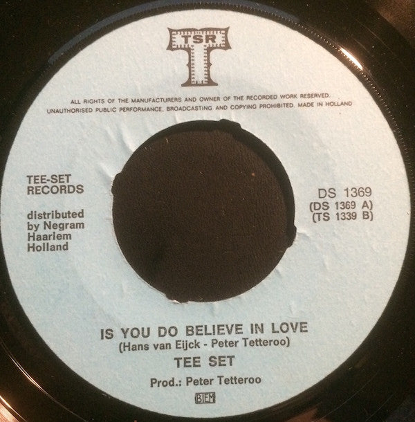 Tee-Set : If You Do Believe In Love (7", Single)