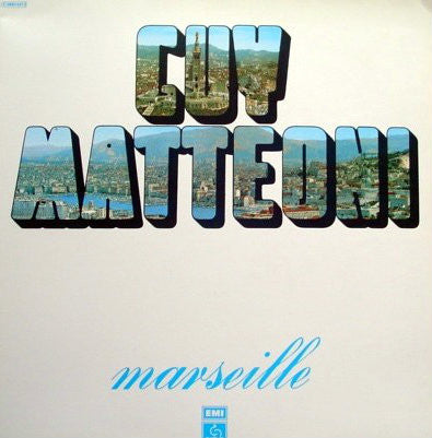 Guy Mattéoni : Marseille (LP)