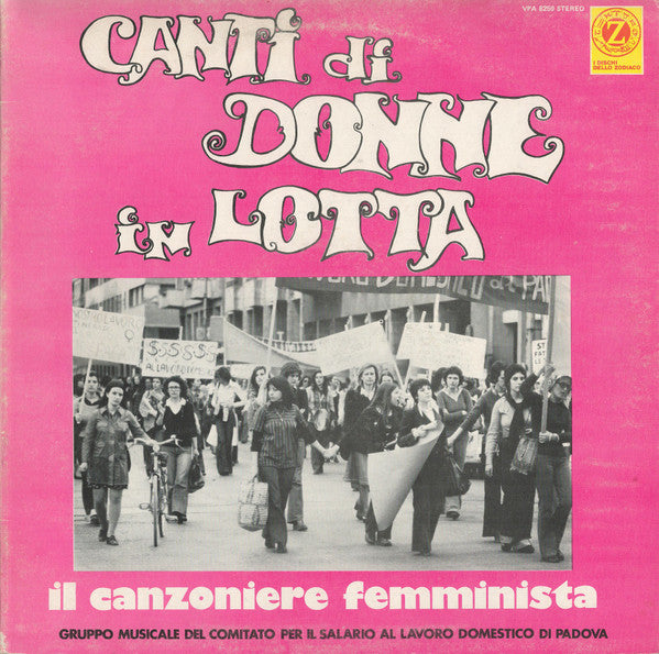 Il Canzoniere Femminista : Canti Di Donne In Lotta (LP, Album)