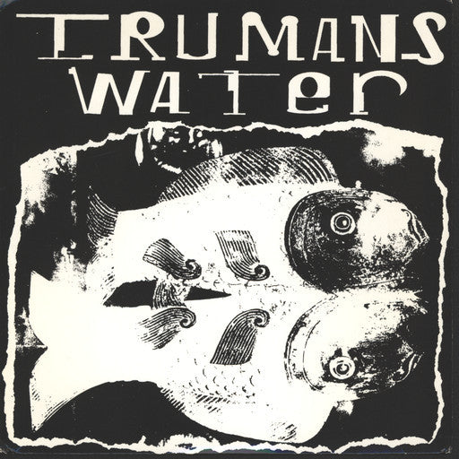 Trumans Water : Hey Fish (7", Single)