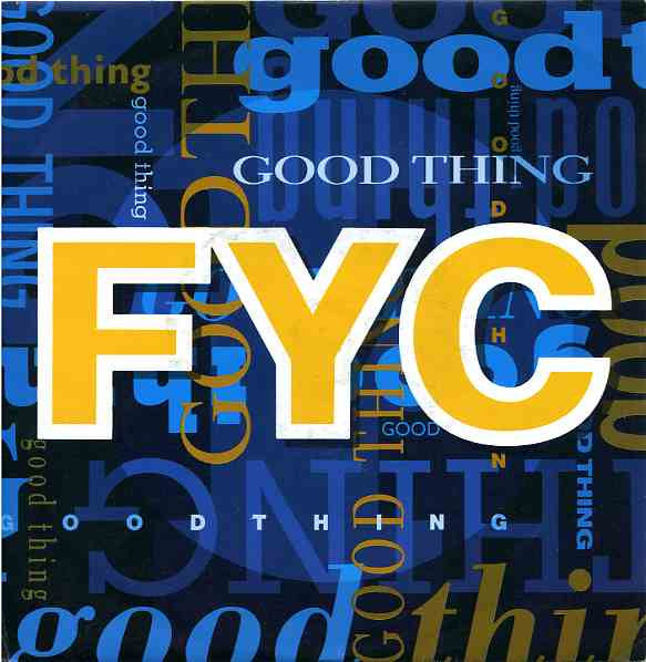 FYC* : Good Thing (7", Single)