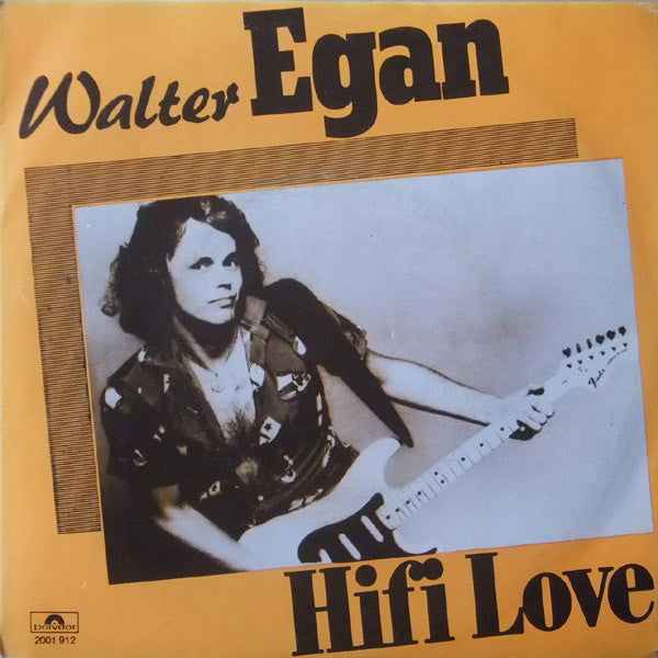 Walter Egan : Hifi Love (7", Single)
