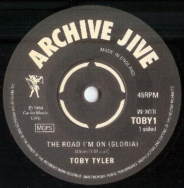 Toby Tyler (2) : The Road I'm On (Gloria) (7", S/Sided, Ltd, Num)