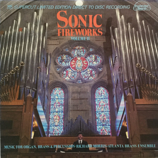 Richard Morris (9), Atlanta Brass Ensemble : Sonic Fireworks Volume II (Music For Organ, Brass & Percussion) (LP, Album, Ltd, Dir)