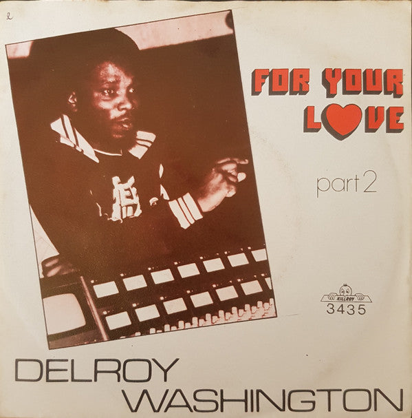 Delroy Washington : For Your Love (7", Single)