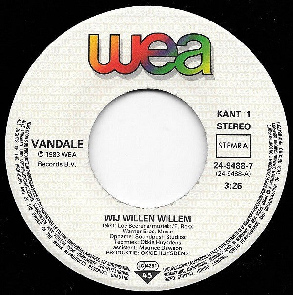 Vandale en Gehavend Nederland : Wij Willen Willem (7", Single)