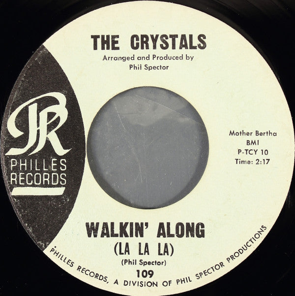 The Crystals : He's Sure The Boy I Love / Walkin' Along (La La La) (7", Single)