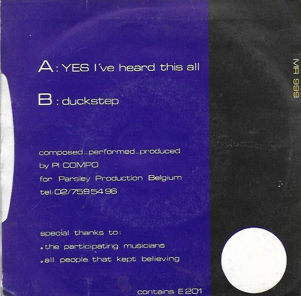Pi Compo : Yes (I've Heard This All) (7")