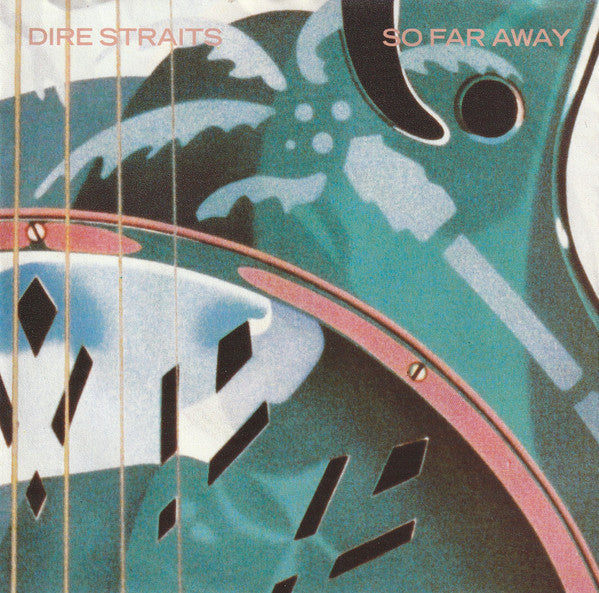 Dire Straits : So Far Away (7")