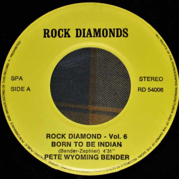 Pete Wyoming Bender / Dicky Tarrach : Born To Be Indian / Sioux (7", Single)