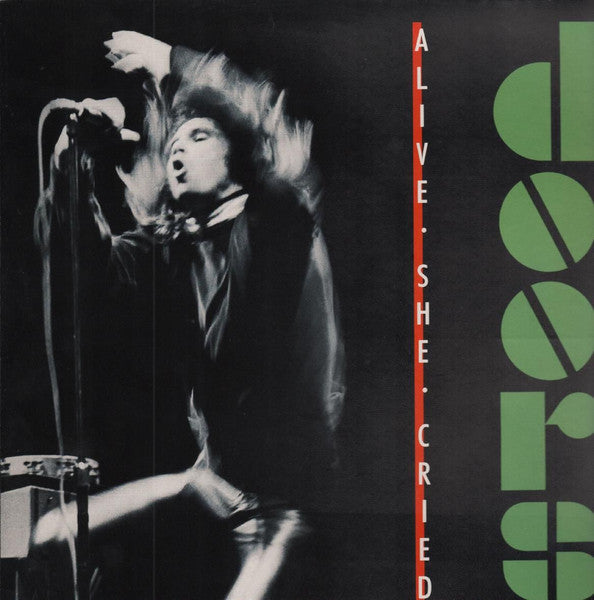 Doors* : Alive, She Cried (LP)