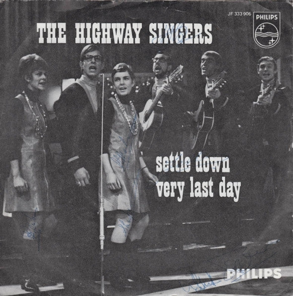 The Highway Singers : Settle Down / Very Last Day (7", Mono)