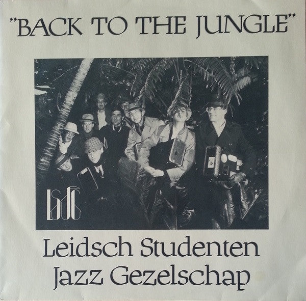 Leidsch Studenten Jazz Gezelschap : Back To The Jungle (LP)