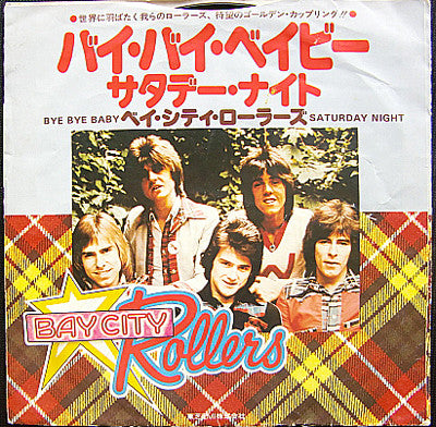 Bay City Rollers : Saturday Night / Bye Bye Baby (7", Single)