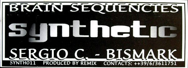 Sergio C.* & Bismark : Brain Sequences (12")